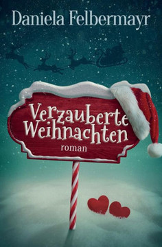 Verzauberte Weihnachten (German Edition)