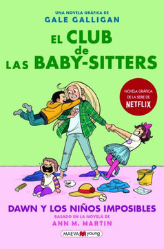 El Club de Las Baby Sitters #5. Dawn Y Los Ninos Imposibles