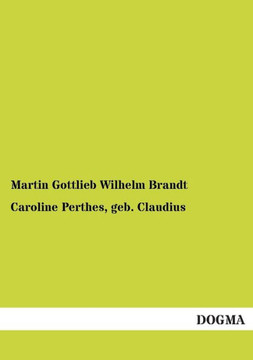 Caroline Perthes, Geb. Claudius