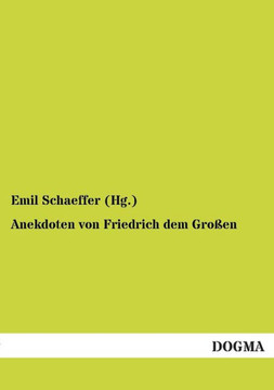 Anekdoten Von Friedrich Dem Grossen