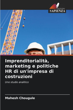 Imprenditorialità, marketing e politiche HR di un'impresa di costruzioni