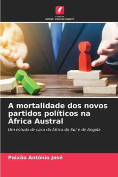 A mortalidade dos novos partidos políticos na África Austral