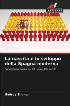 La nascita e lo sviluppo della Spagna moderna
