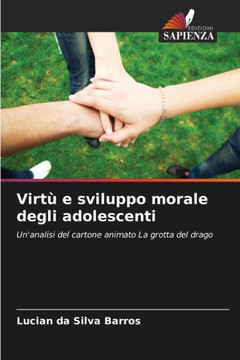 Virtù e sviluppo morale degli adolescenti