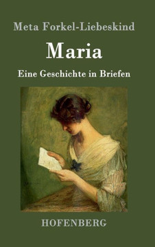Maria: Eine Geschichte in Briefen