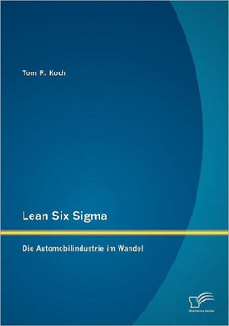 Lean Six Sigma: Die Automobilindustrie im Wandel