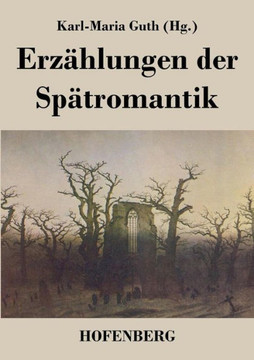 Erzählungen der Spätromantik