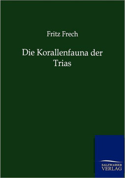 Die Korallenfauna der Trias Die Korallenfauna der Trias