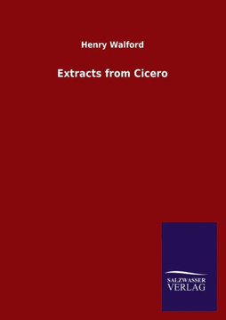 Extracts from Cicero Extracts from Cicero