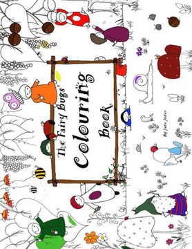 The Fairy Bugs' Colouring Book The Fairy Bugs' Colouring Book