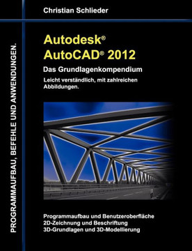 Autodesk AutoCAD 2012 - Das Grundlagenkompendium