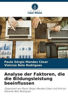 Analyse der Faktoren, die die Bildungsleistung beeinflussen