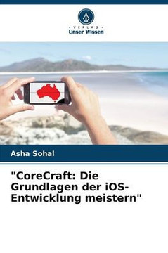 ""CoreCraft: Die Grundlagen der iOS-Entwicklung meistern""