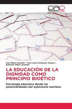 La Educación de la Dignidad Como Principio Bioético La Educación de la Dignidad Como Principio Bioético