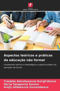 Aspectos teóricos e práticos da educação não formal