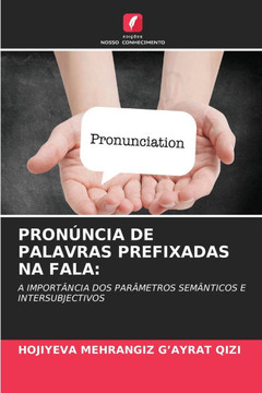 Pronúncia de Palavras Prefixadas Na Fala