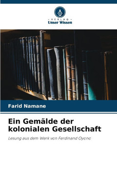 Ein Gemälde der kolonialen Gesellschaft