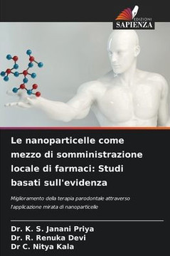 Le nanoparticelle come mezzo di somministrazione locale di farmaci: Studi basati sull'evidenza