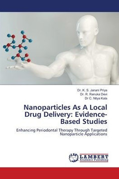Nanoparticles As A Local Drug Delivery: Evidence-Based Studies