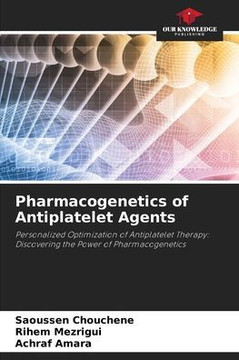 Pharmacogenetics of Antiplatelet Agents