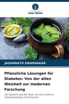 Pflanzliche Lösungen für Diabetes: Von der alten Weisheit zur modernen Forschung