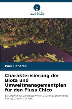 Charakterisierung der Biota und Umweltmanagementplan für den Fluss Chico