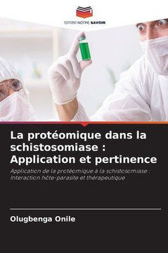 La protéomique dans la schistosomiase: Application et pertinence