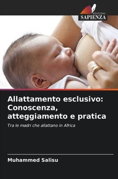 Allattamento esclusivo: Conoscenza, atteggiamento e pratica