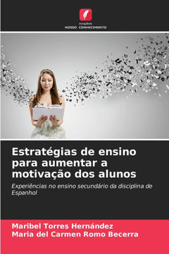 Estratégias de ensino para aumentar a motivação dos alunos Estratégias de ensino para aumentar a motivação dos alunos