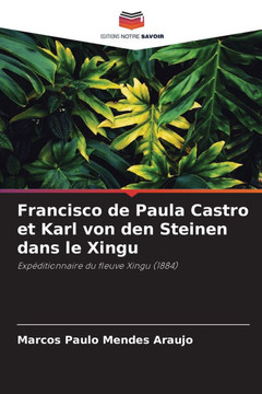 Francisco de Paula Castro et Karl von den Steinen dans le Xingu