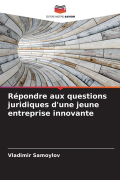 Répondre aux questions juridiques d'une jeune entreprise innovante