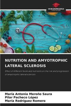 Nutrition and Amyotrophic Lateral Sclerosis