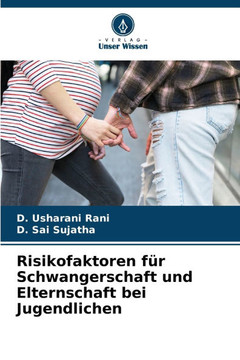 Risikofaktoren für Schwangerschaft und Elternschaft bei Jugendlichen