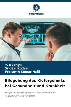 Bildgebung des Kiefergelenks bei Gesundheit und Krankheit Bildgebung des Kiefergelenks bei Gesundheit und Krankheit