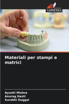 Materiali per stampi e matrici