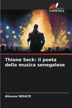 Thione Seck: il poeta della musica senegalese Thione Seck: il poeta della musica senegalese