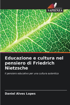 Educazione e cultura nel pensiero di Friedrich Nietzsche