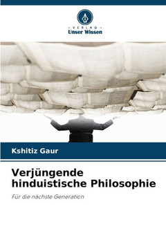 Verjüngende hinduistische Philosophie
