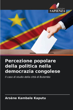 Percezione popolare della politica nella democrazia congolese Percezione popolare della politica nella democrazia congolese