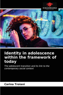 Identity in adolescence within the framework of today Identity in adolescence within the framework of today