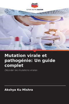 Mutation virale et pathogénie: Un guide complet