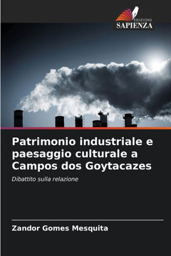 Patrimonio industriale e paesaggio culturale a Campos dos Goytacazes