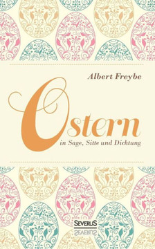 Ostern in Sage, Sitte und Dichtung
