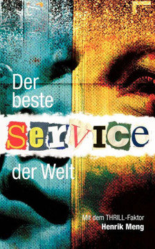 Der beste Service der Welt: Mit dem THRILL-Faktor
