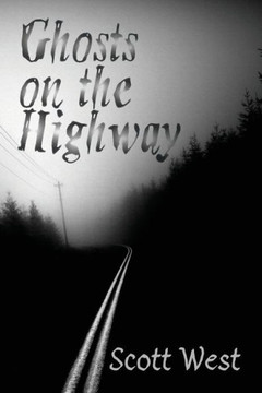 Ghosts On The Highway Ghosts On The Highway