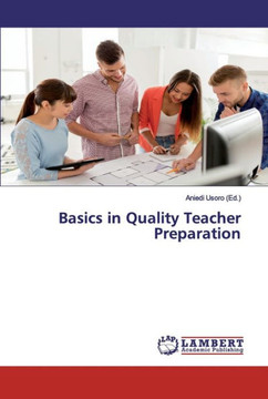 Basics in Quality Teacher Preparation