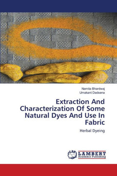 Extraction And Characterization Of Some Natural Dyes And Use In Fabric