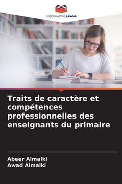 Traits de caractère et compétences professionnelles des enseignants du primaire