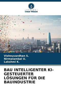 Bau Intelligenter Ki-Gesteuerter Lösungen Für Die Bauindustrie