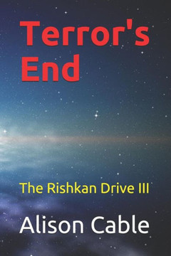Terror'S End : The Rishkan Drive Iii Terror'S End : The Rishkan Drive Iii